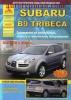 Bemutatjuk egy tmutatt amely akkor hasznlatos ha vgz karbantartsi javtsi vagy diagnzis aut SUBARU B9 TRIBECA modell v 2004 tl